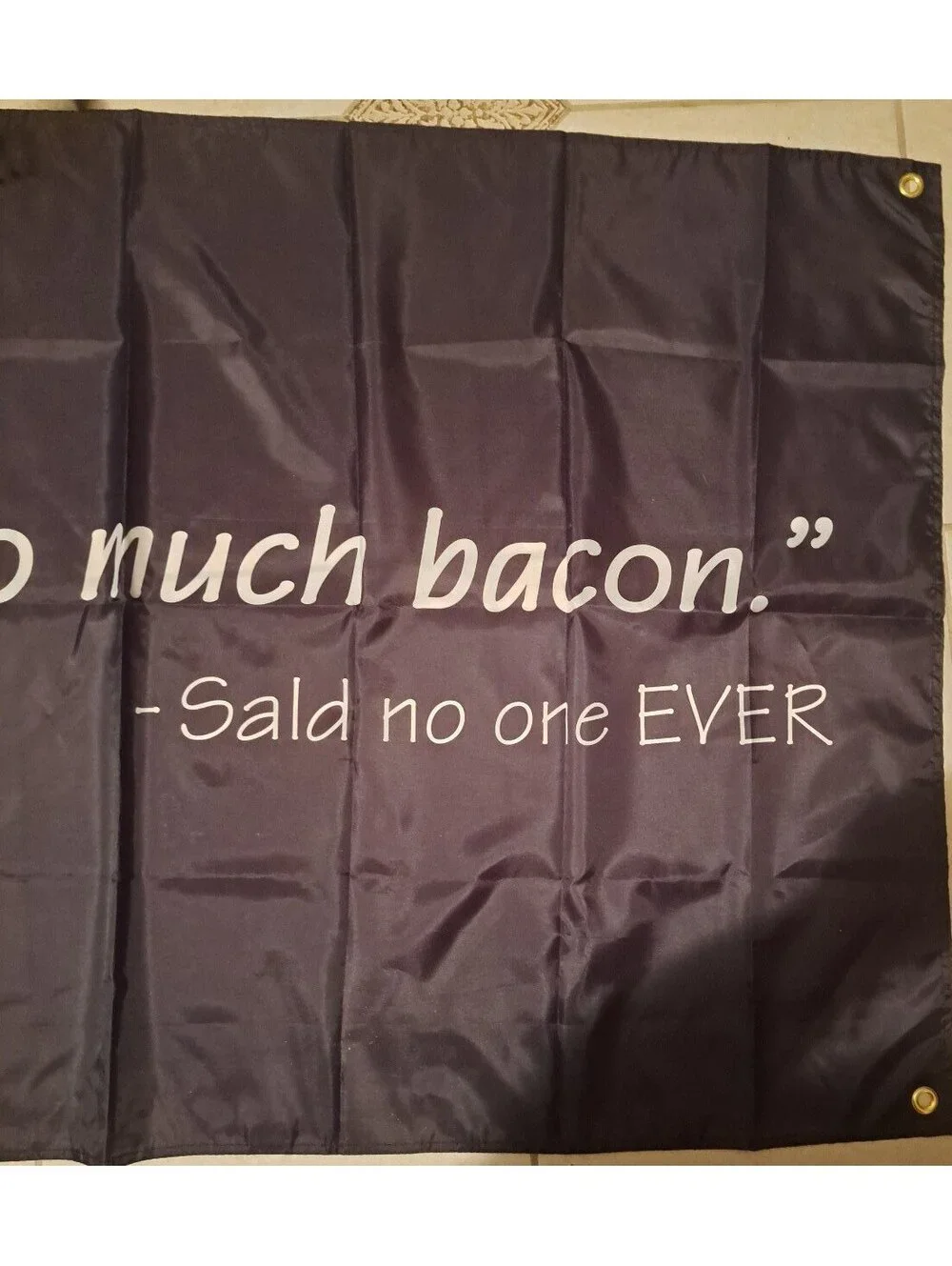 That's too much bacon- said no one ever Banner Party Whimsical Comedy